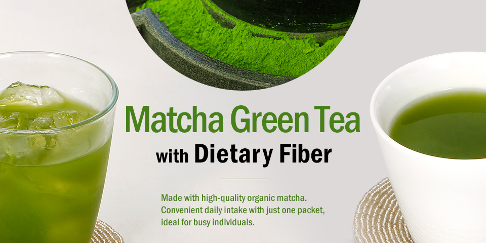 Matcha Green Tea with Dietary Fiber